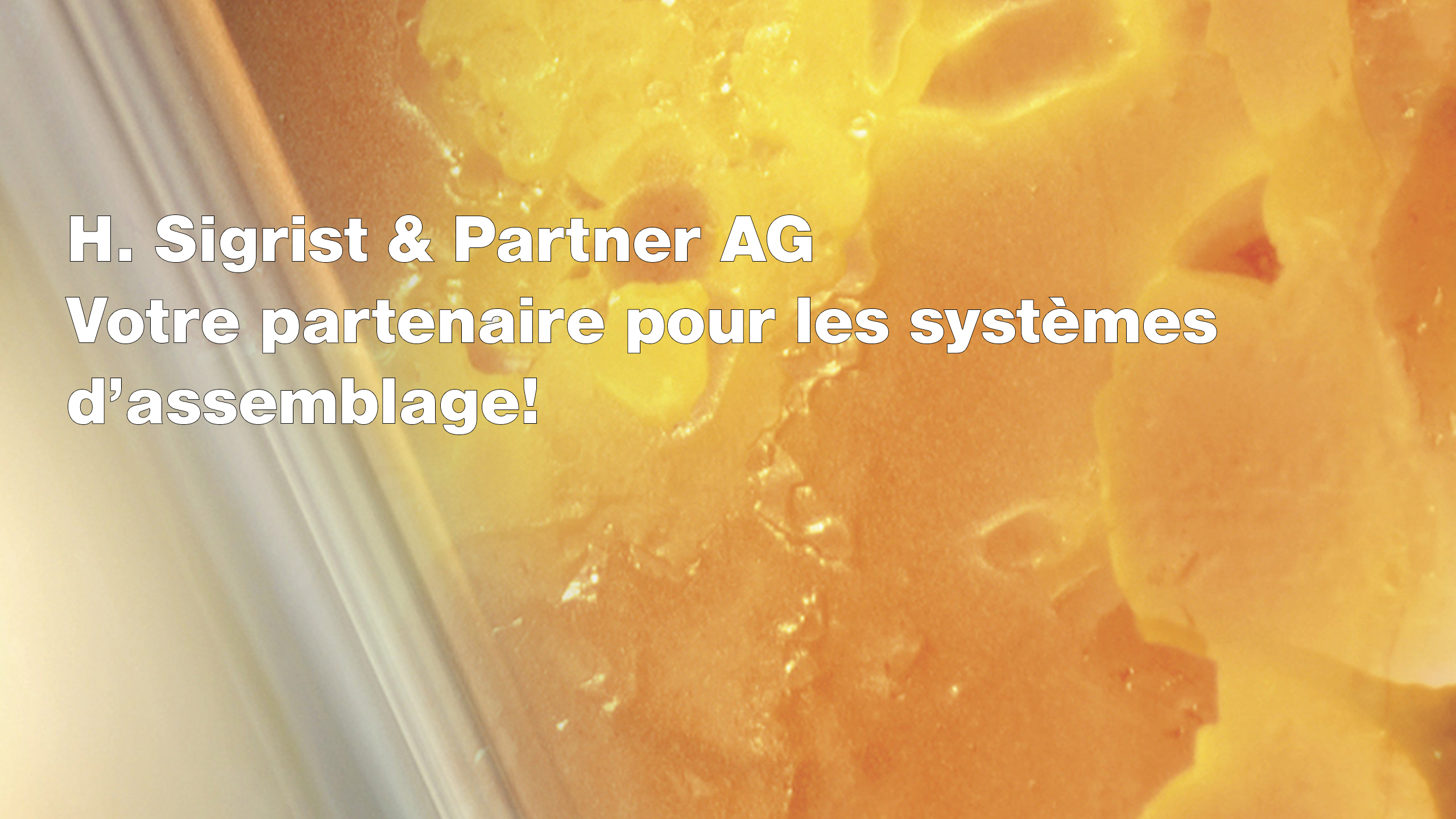 Image de marque de H. Sigrist & Partner AG, votre partenaire pour les technologies d'assemblage.